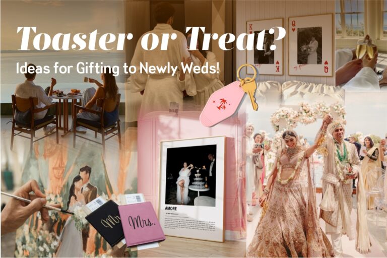 Read more about the article Toaster or Treat? Ideas for  Gifting to Newly Weds!
