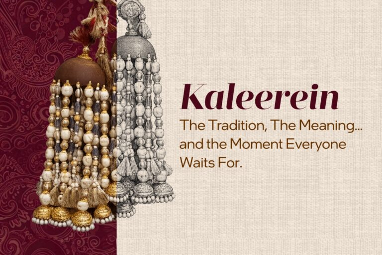 Read more about the article Kaleerein: The Tradition, The Meaning… and the Moment Everyone Waits For